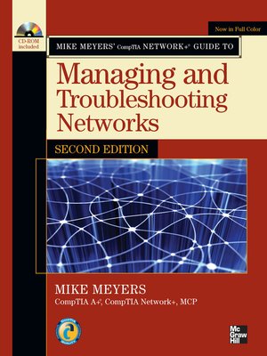 cover image of Mike Meyers' CompTIA Network+ Guide to Managing and Troubleshooting Networks